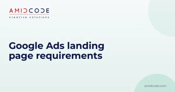Google Ads landing page requirements