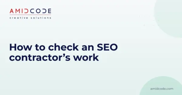 How to check an SEO contractor’s work