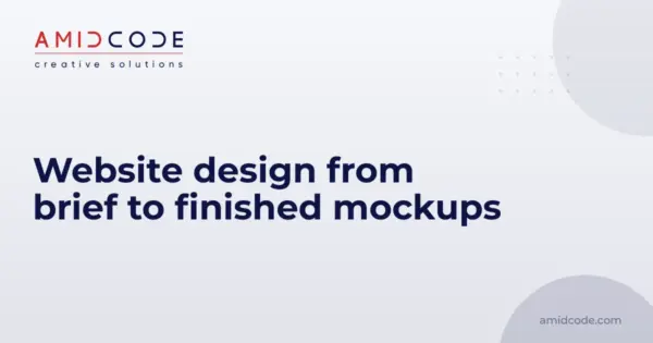 Website design from brief to finished mockups
